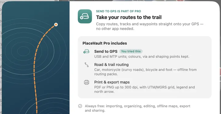 The in-app PlaceVault Pro sheet listing Send to GPS, road and trail routing, and print and export maps